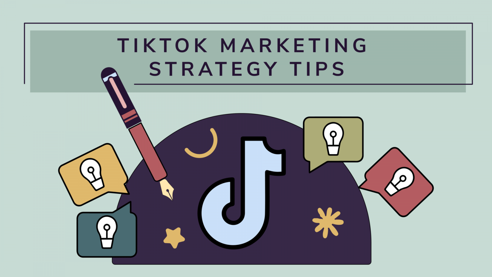 TikTok Marketing Strategy Tips and Examples