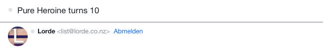 Newsletter from the singer-songwriter Lorde. The email subject line is “Pure Heroine turns 10”.