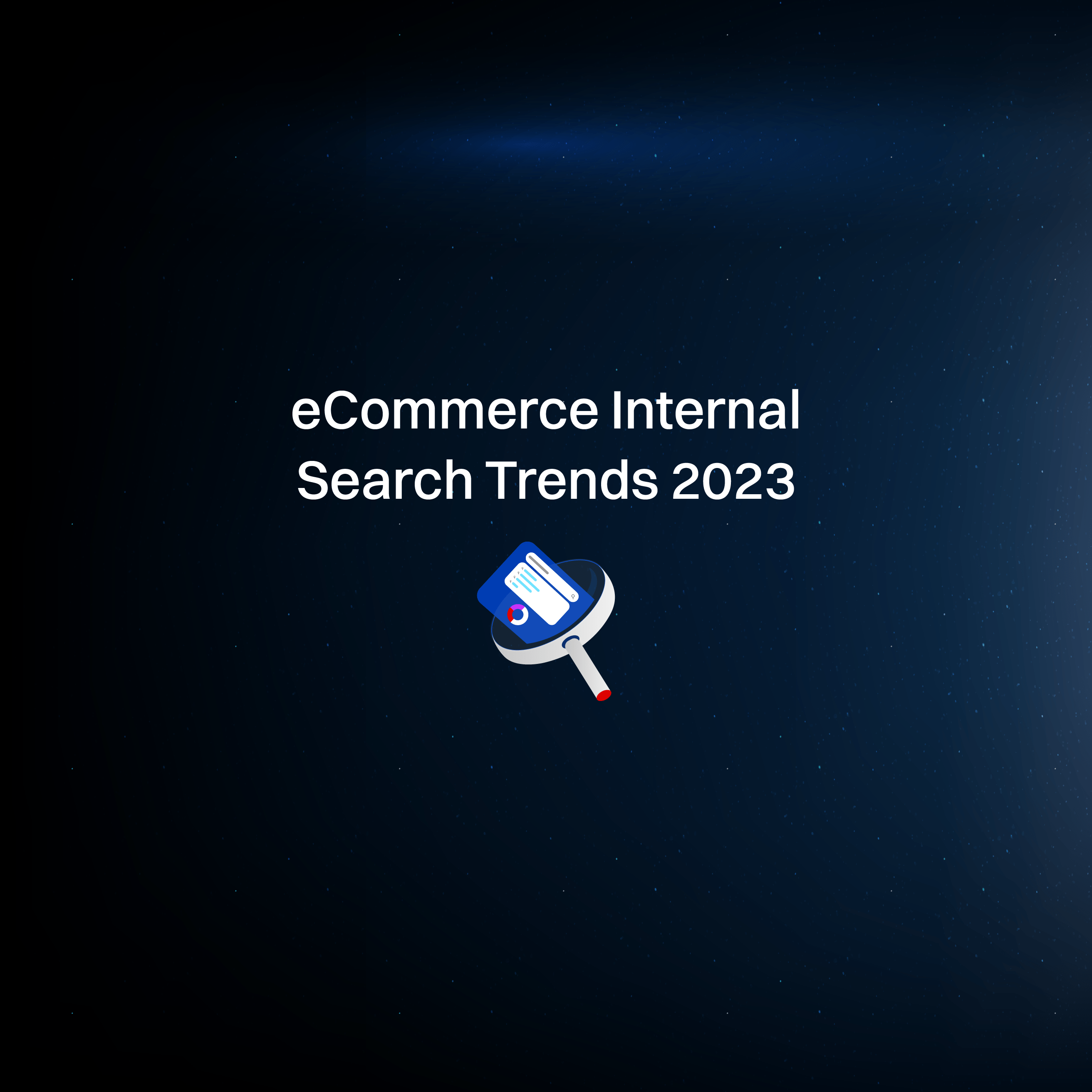 eCommerce Internal Search Trends 2023
