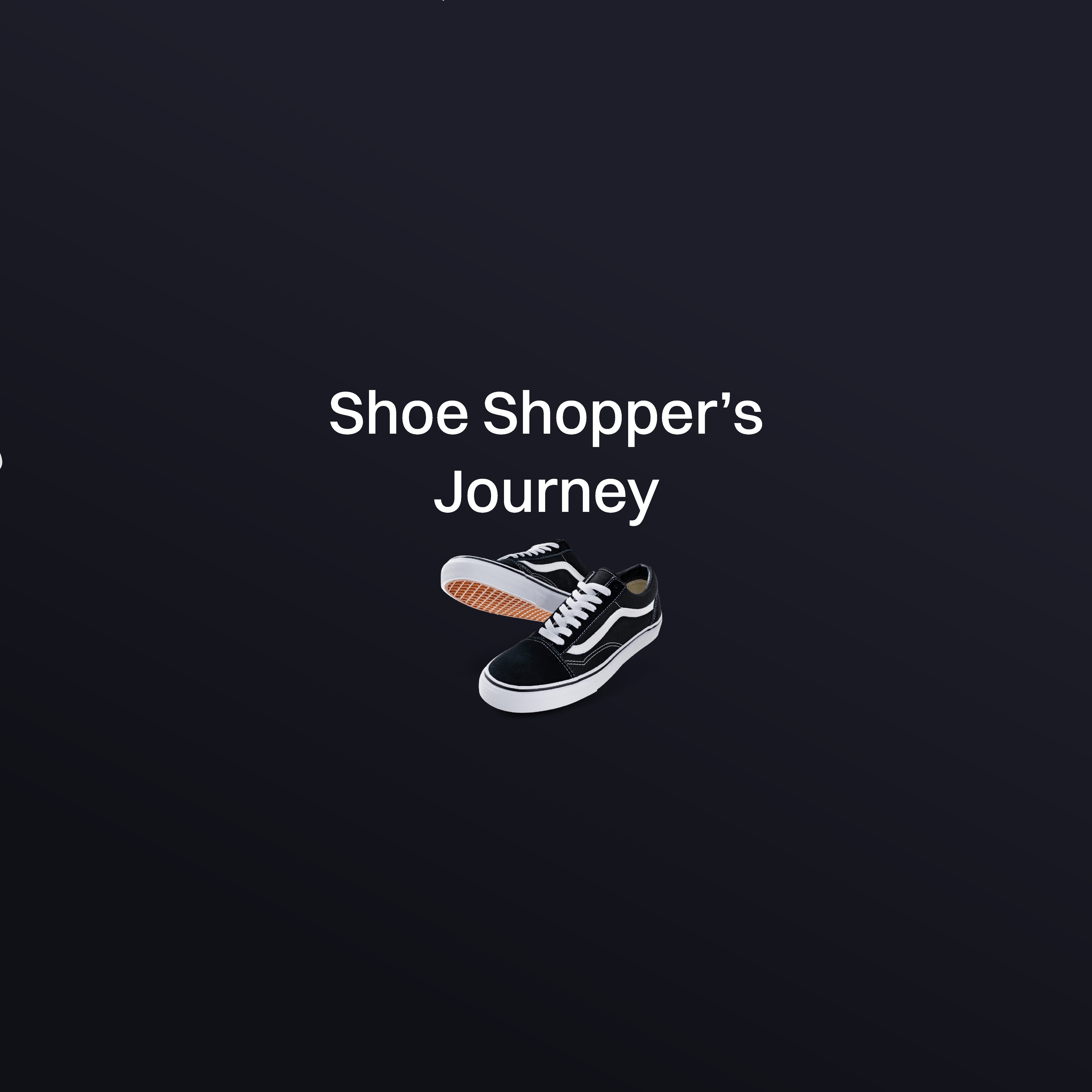 Shoe Shopper’s Journey